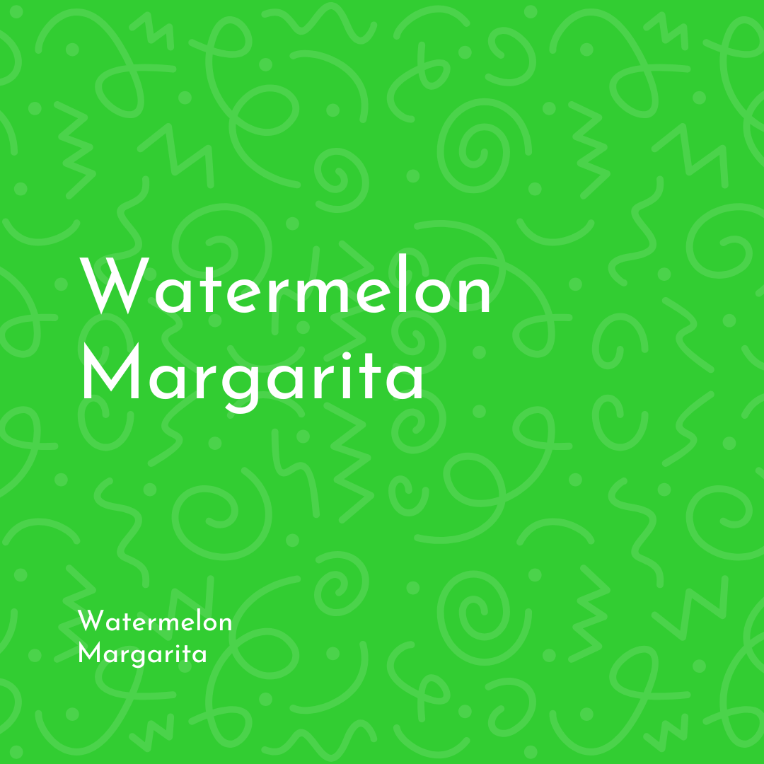 Watermelon Margarita