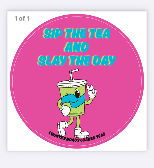 Sip and Slay Sticker